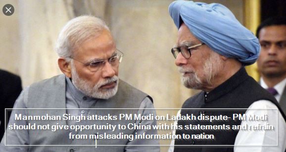Manmohan Singh attacks PM Modi on Ladakh dispute- PM Modi should not give opportunity to China with his statements and refrain from misleading information to nation
