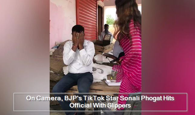 On Camera, BJP's TikTok Star Sonali Phogat Hits Official With Slippers
