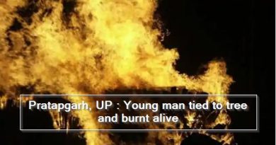 PratapgarPratapgarh, UP - Young man tied to tree and burnt aliveh, UP - Young man tied to tree and burnt alive
