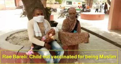 Rae Bareli - Child not vaccinated for being Muslim