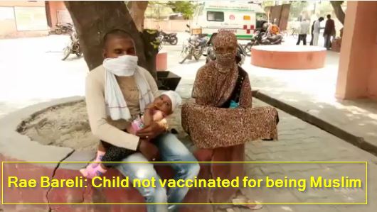 Rae Bareli - Child not vaccinated for being Muslim
