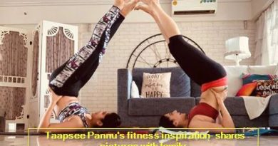 Taapsee Pannu's fitness inspiration- shares pictures with family