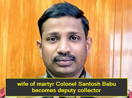 wife of martyr Colonel Santosh Babu becomes deputy collector