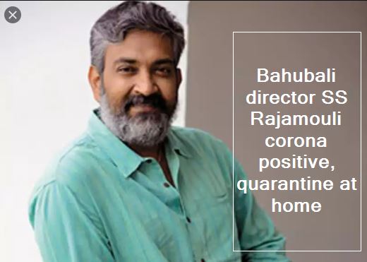 Bahubali director SS Rajamouli corona positive, quarantine at home