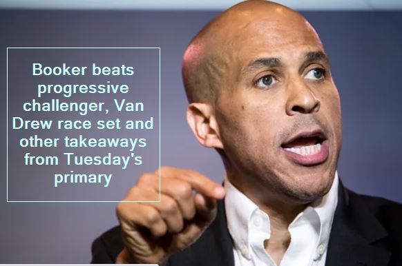 Booker beats progressive challenger, Van Drew race set and other takeaways from Tuesday's primary