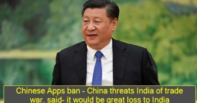 Chinese Apps ban - China threats India of trade war. said- it would be great loss to India