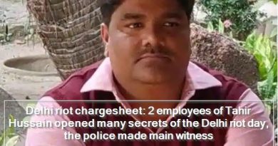 Delhi riot chargesheet - 2 employees of Tahir Hussain opened many secrets of the Delhi riot day, the police made main witness
