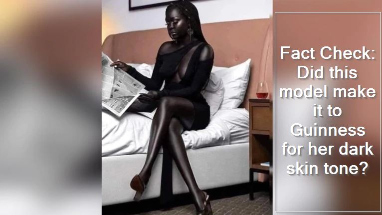 Fact Check - Did this model make it to Guinness for her dark skin tone
