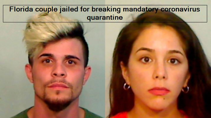 Florida couple jailed for breaking mandatory coronavirus quarantine