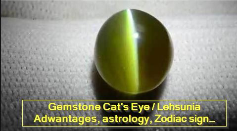 Gemstone Cat's Eye -Lehsunia Adwantages, astrology, Zodiac sign and everything you need