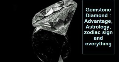 Gemstone Diamond - Advantage, Astrology, zodiac sign and everything