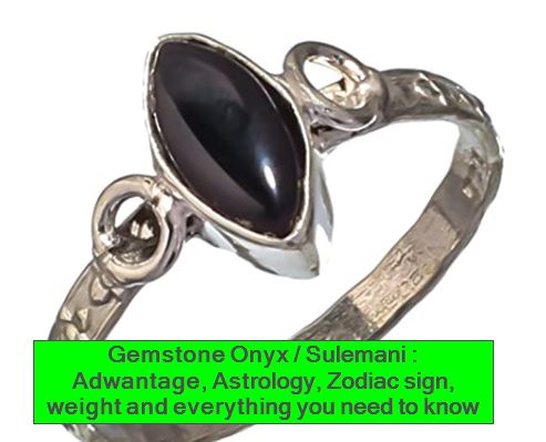 Gemstone Onyx -Sulemani - Adwantage, Astrology, Zodiac sign, weight and everything you need to know