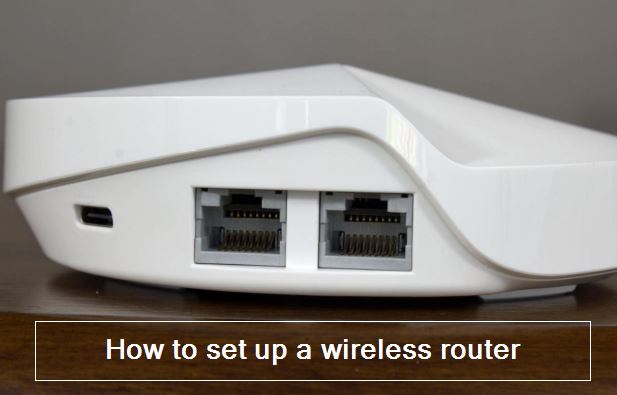 How to set up a wireless router
