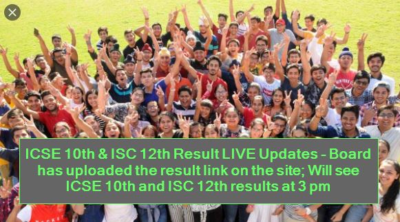 ICSE 10th & ISC 12th Result LIVE Updates - Board has uploaded the result link on the site; Will see ICSE 10th and ISC 12th results at 3 pm