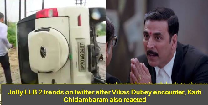 Jolly LLB 2 trends on twitter after Vikas Dubey encounter, Karti Chidambaram also reacted