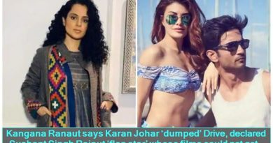 Kangana Ranaut says Karan Johar ‘dumped’ Drive, declared Sushant Singh Rajput ‘flop star’ whose films could not get buyers