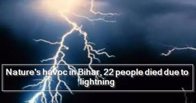 Nature's havoc in Bihar, 22 people died due to lightning