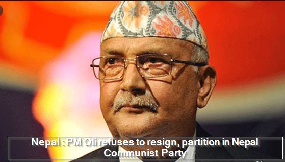 Nepal PM Oli refuses to resign, partition in Nepal Communist Party