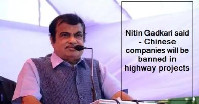 Nitin Gadkari said - Chinese companies will be banned in highway projects