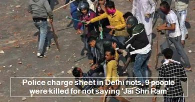 Police charge sheet in Delhi riots, 9 people were killed for not saying 'Jai Shri Ram'