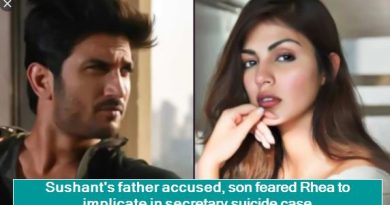 Sushant's father accused, son feared Rhea to implicate in secretary suicide case