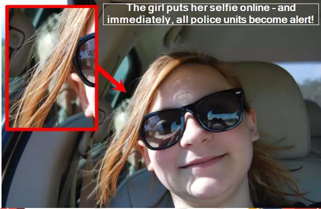 The girl puts her selfie online - and immediately, all police units become alert
