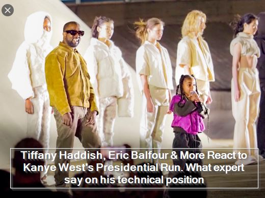Tiffany Haddish, Eric Balfour & More React to Kanye West's Presidential Run. What expert say on his technical position
