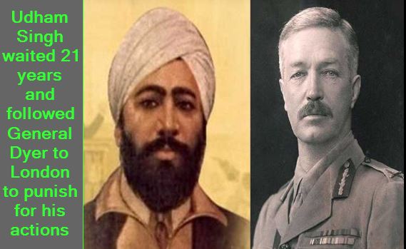 Udham Singh waited 21 years and followed General Dyer to London to punish for his actions