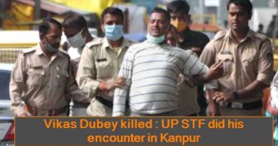 Vikas Dubey killed -UP STF did his encounter in Kanpur
