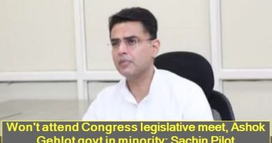 Won't attend Congress legislative meet, Ashok Gehlot govt in minority -Sachin Pilot