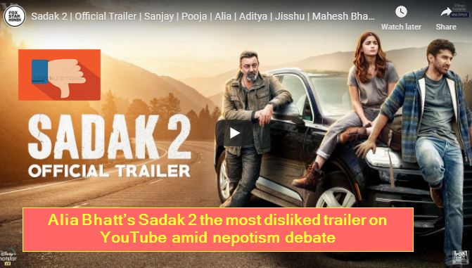 Alia Bhatt’s Sadak 2 the most disliked trailer on YouTube amid nepotism debate,