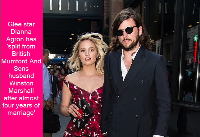 Glee star Dianna Agron has 'split from British Mumford And Sons husband Winston Marshall after almost four years of marriage'