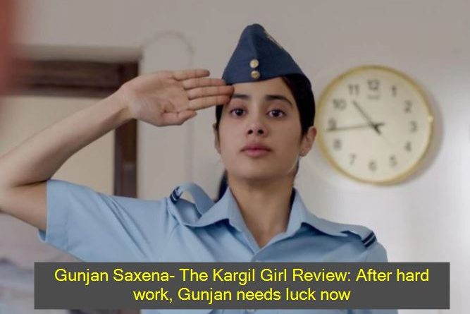 Gunjan Saxena- The Kargil Girl Review After hard work, Gunjan needs luck now