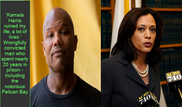 'Kamala Harris ruined my life, a lot of lives.' Wrongfully convicted man who spent nearly 20 years in prison - including the notorious Pelican Bay