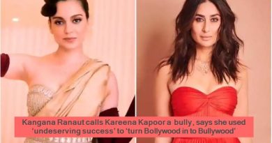Kangana Ranaut calls Kareena Kapoor a bully, says she used ‘undeserving success’ to ‘turn Bollywood in to Bullywood’