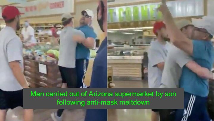 Man carried out of Arizona supermarket by son following anti-mask meltdown