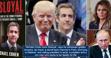 Michael Cohen book Disloyal - says he witnessed 'golden showers, tax fraud, a secret back channel to Putin, and lying to Melania,