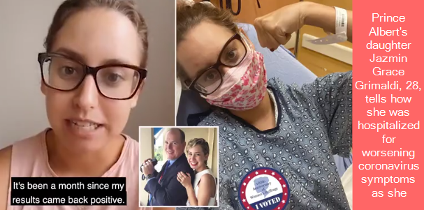 Prince Albert's daughter Jazmin Grace Grimaldi, 28, tells how she was hospitalized for worsening coronavirus symptoms as she