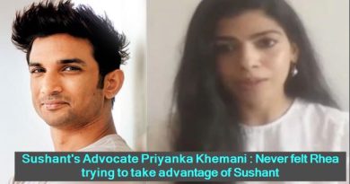 Sushant's Advocate Priyanka Khemani Never felt Rhea trying to take advantage of Sushant