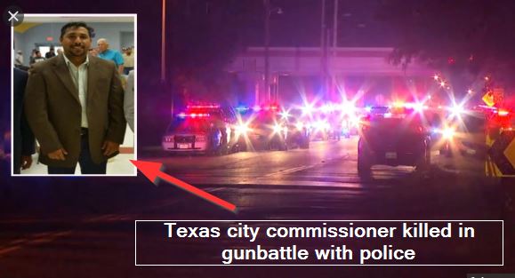 Texas city commissioner killed in gunbattle with police