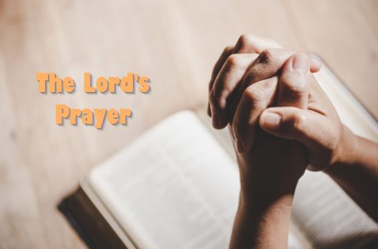 The Lord's Prayer : lord of prayer | lord's prayer in bible - The State