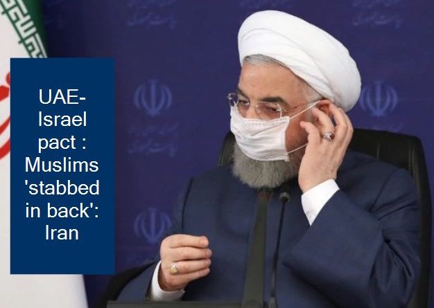 UAE-Israel Accord 'stabs in the back' of Muslims_ Iran _ UAE-Israel pact Muslims