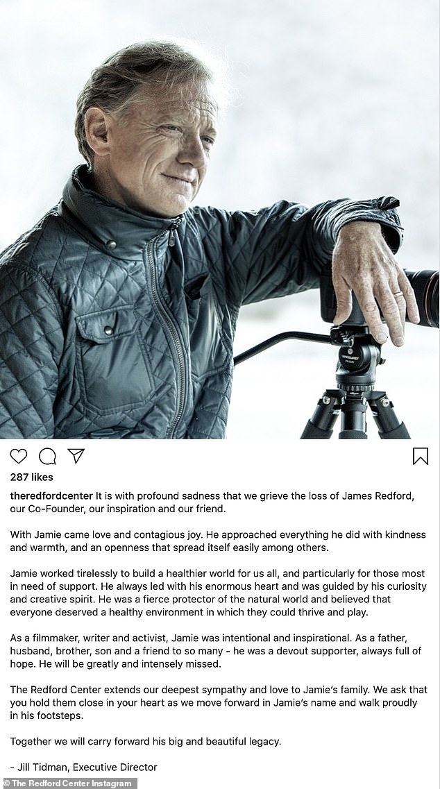 'Together we will carry forward': He later founded non-profit The Redford Center with his father Robert which has the goal of producing films and even providing grants to filmmakers who focus in on the environment and climate in hopes of finding a solution to climate change as director Jill Tidman shared this tribute on Monday
