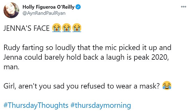 Holly Figueroa O'Reilly: 'Rudy farting so loudly that the mic picked it up and Jenna could barely hold back a laugh is peak 2020, man. Girl, aren't you sad you refused to wear a mask?'