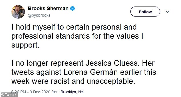 Two days after the apology, her agent, Brooks Sherman, announced that he was dropping Cluess as a client due to her 'racist' tweets