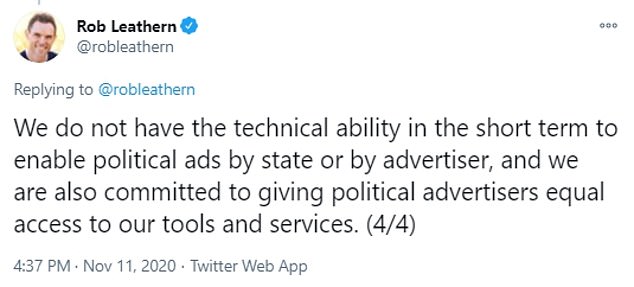 In November, Leathern had tweeted that Facebook did not have 'the technical ability in the short term to enable political ads by state or by advertiser'