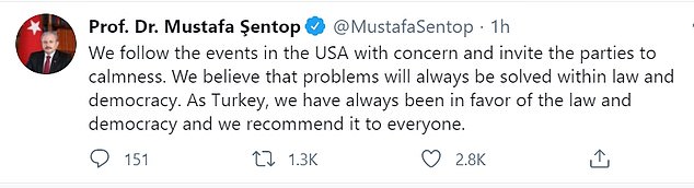 'We follow the events in the USA with concern and invite the parties to calmness. We believe that problems will always be solved within law and democracy,' Turkey's Parliament Speaker Mustafa Sentop said on Twitter (pictured)