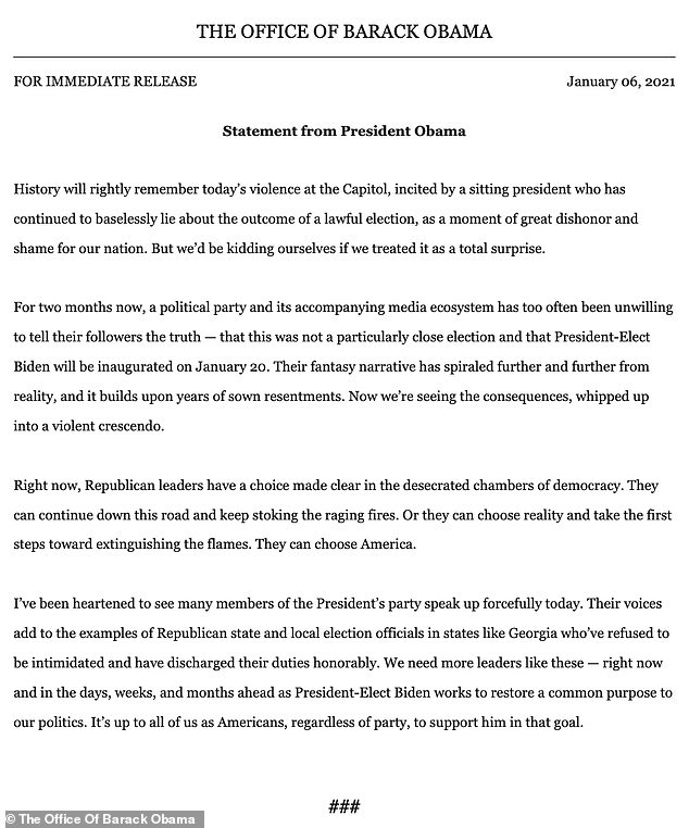 The former president wrote in his statement 'History will rightly remember today's violence at the Capitol, incited by a sitting president who has continued to baselessly lie about the outcome of a lawful election, as a moment of great dishonor and shame for our nation'