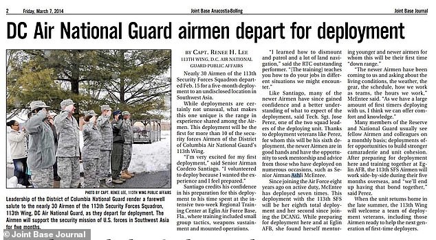 At the time, the 35-year-old was serving in the 113th Security Forces Squadron of the DC National Guard, and had been on at least eight deployments. A Journal from the joint base Anacostia-Bolling in South West DC in March 2014 says she and 30 others were sent that year to 'support the security mission of U.S. forces in Southwest Asia for five months'