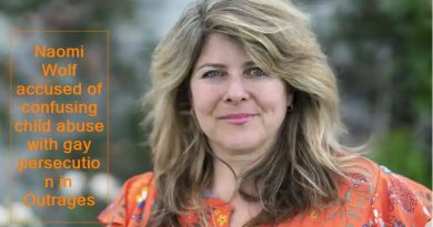 Naomi Wolf accused of confusing child abuse with gay persecution in Outrages